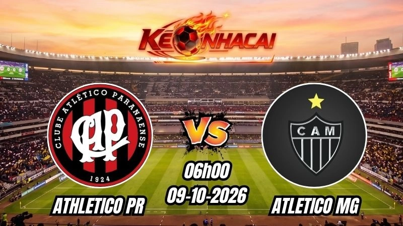 Soi kèo nhà cái Athletico PR vs Atletico MG 06h00 – 09/10/2026