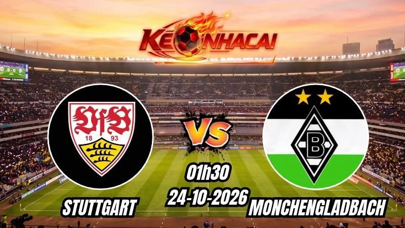 Soi kèo nhà cái Stuttgart vs Monchengladbach 01h30 – 24/10/2026